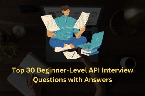 Top 30 API Interview Questions